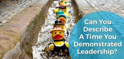Can You Describe a Time You Demonstrated Leadership?
